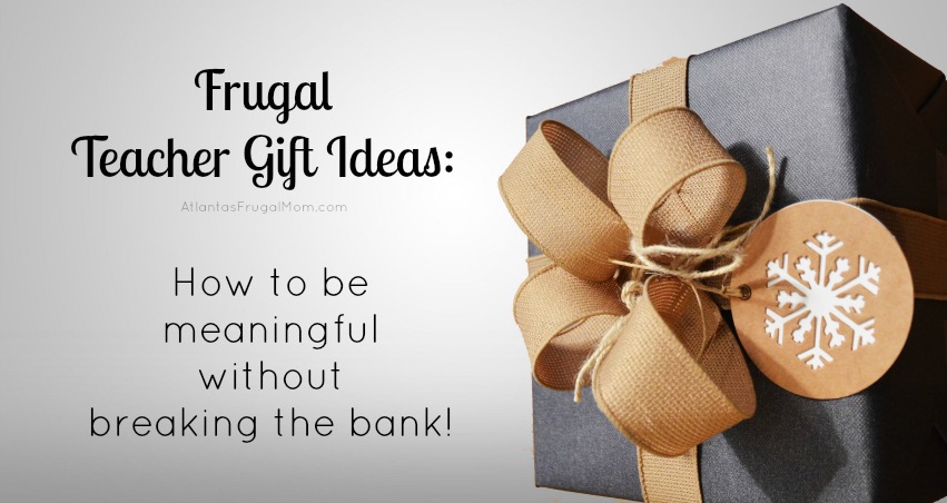 Frugal Teacher Gift Ideas