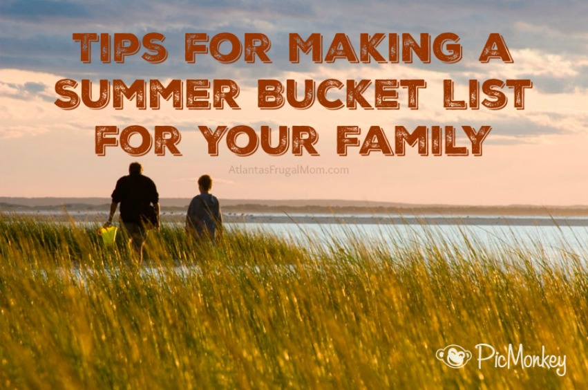 Tips for Making a Summer Bucket List for Your Family